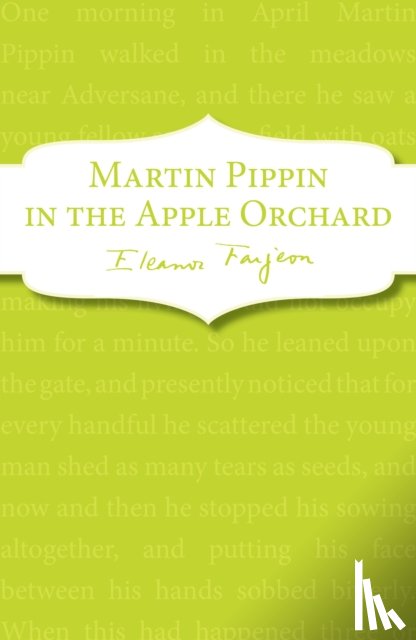 Farjeon, Eleanor - Martin Pippin in the Apple Orchard