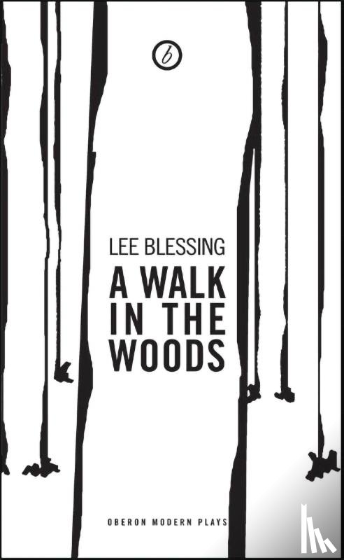 Blessing, Lee (Author) - A Walk in the Woods