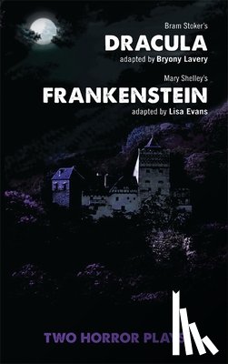 Lavery, Bryony (Author), Evans, Lisa (Author) - Dracula and Frankenstein