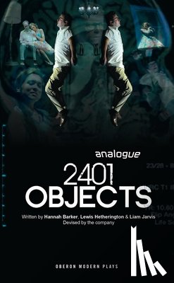 Analogue, Hetherington, Lewis (Author), Barker, Hannah, Jarvis, Liam (Central School of Speech and Drama - 2401 Objects
