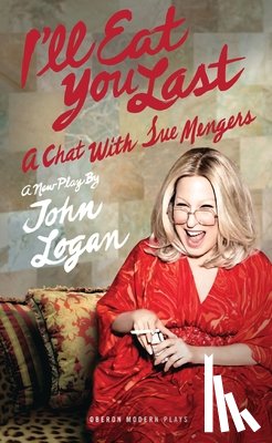 Logan, John (Author) - I'll Eat You Last