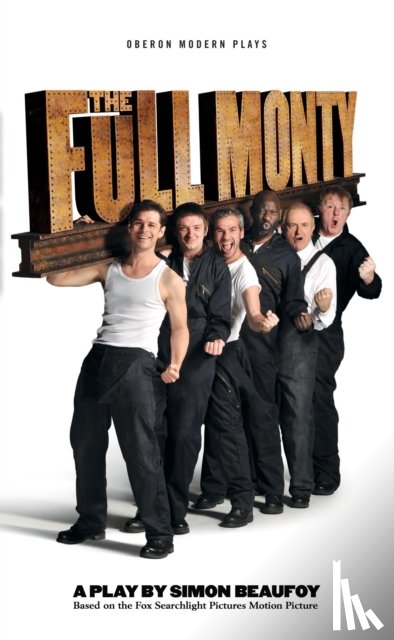 Beaufoy, Simon (Author) - The Full Monty
