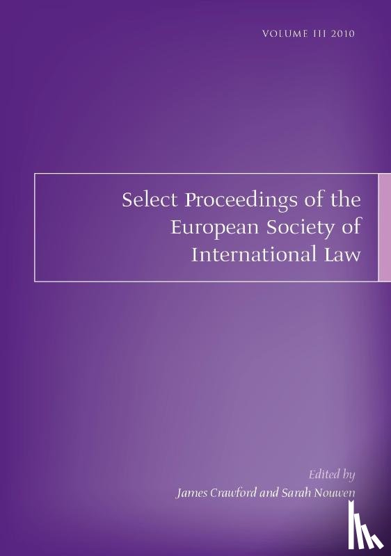  - Select Proceedings of the European Society of International Law, Volume 3, 2010