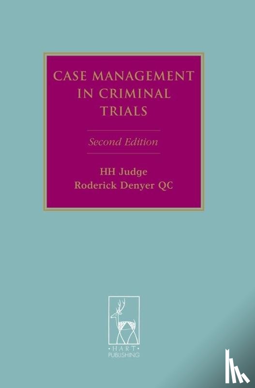 Denyer, HH Judge Roderick - Case Management in Criminal Trials