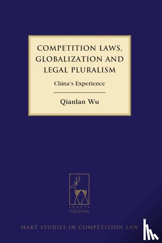 Wu, Qianlan - Competition Laws, Globalization and Legal Pluralism