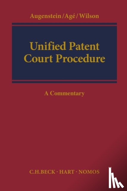 Wilson, Alex (Powell Gilbert), Augenstein, Christof (Preu Bohlig & Partner), Age, Sabine (Veron VA & Associes) - Unified Patent Court Procedure