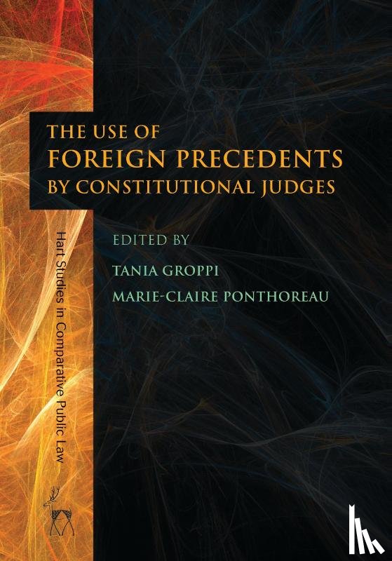  - The Use of Foreign Precedents by Constitutional Judges