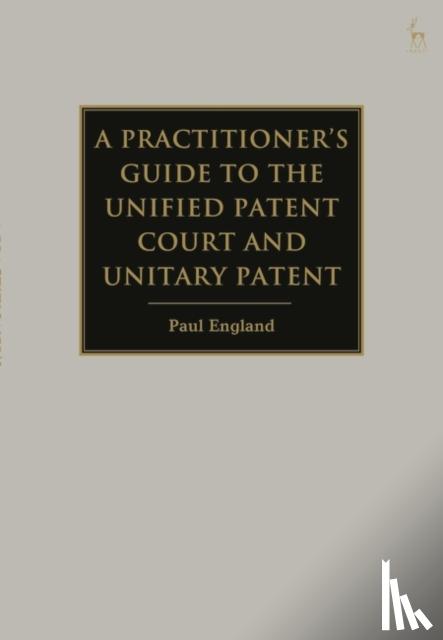  - A Guide to Litigation in the New European Patent System