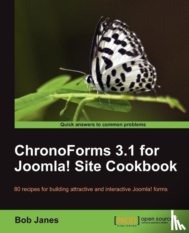 Janes, Bob - ChronoForms 3.1 for Joomla! site Cookbook