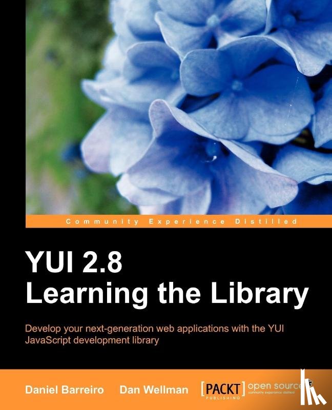 Barreiro, Daniel, Wellman, Dan - YUI 2.8: Learning the Library