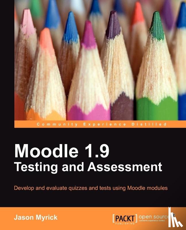Myrick, Jason - Moodle 1.9 Testing and Assessment