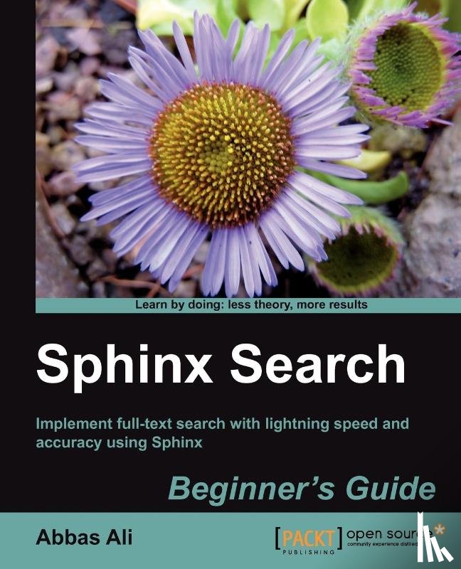 Ali, Abbas - Sphinx Search Beginner's Guide