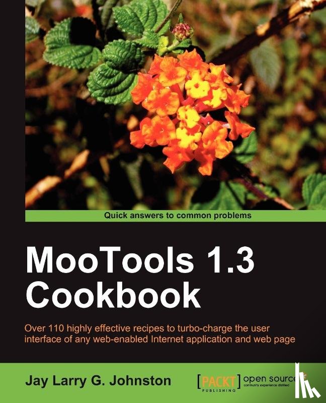 G.Johnston, Jay Larry - MooTools 1.3 Cookbook