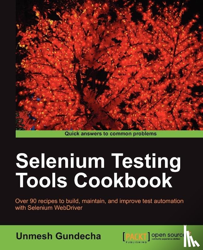 Gundecha, Unmesh - Selenium Testing Tools Cookbook