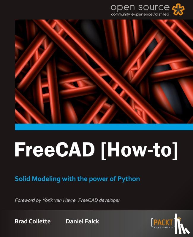 Falck, Daniel, Collette, Brad - FreeCAD How to