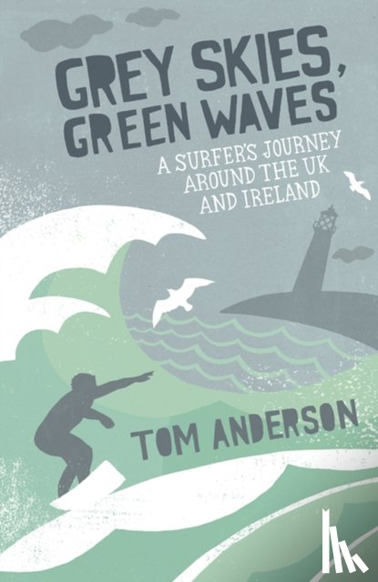 Anderson, Tom - Grey Skies, Green Waves
