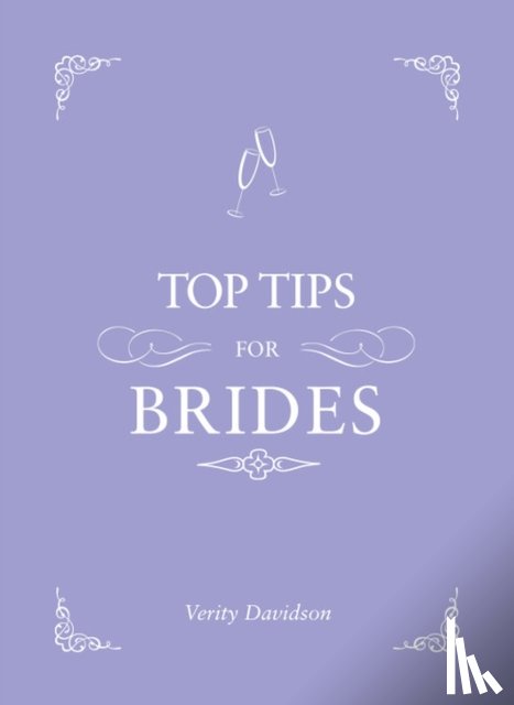 Davidson, Verity - Top Tips for Brides