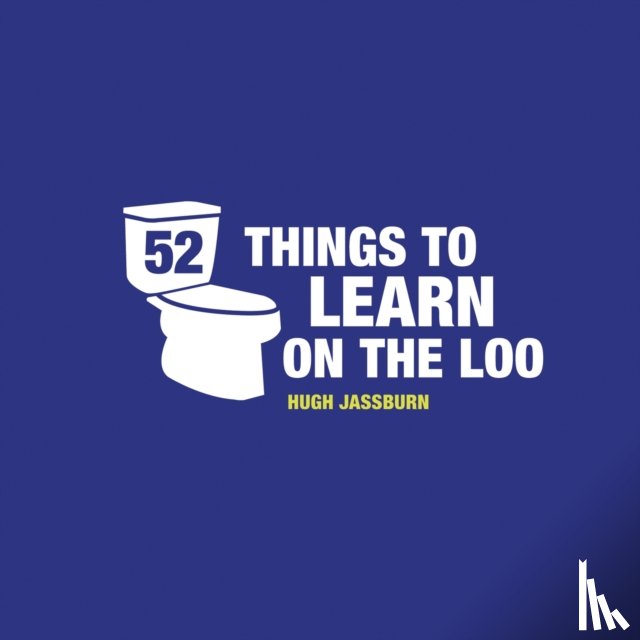 Jassburn, Hugh - 52 Things to Learn on the Loo