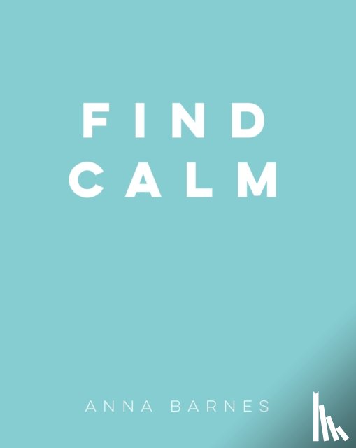 Barnes, Anna - Find Calm
