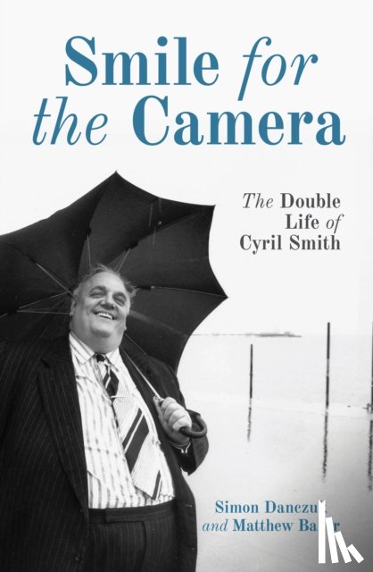 Danczuk, Simon, Baker, Matthew - Smile for the Camera