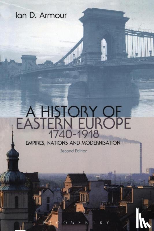 Armour, Ian D. (History Instructor - A History of Eastern Europe 1740-1918