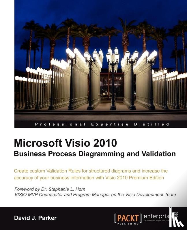 Parker, David John - Microsoft Visio 2010 Business Process Diagramming and Validation