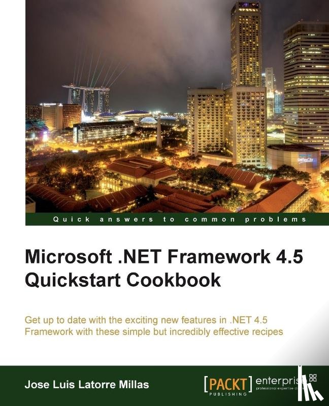 LatorreMillas, Jose Luis - Microsoft .NET Framework 4.5 Quickstart Cookbook
