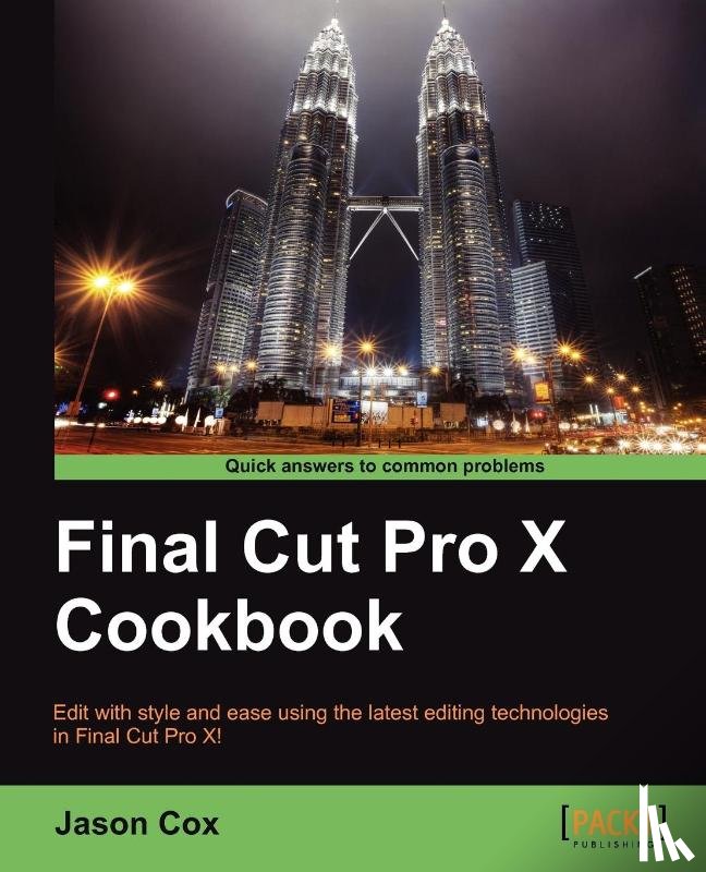 Cox, Jason - Final Cut Pro X Cookbook