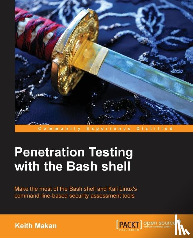 Makan, Keith - Penetration Testing with the Bash shell