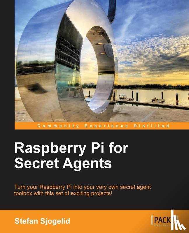 Sjogelid, Stefan - Raspberry Pi for Secret Agents