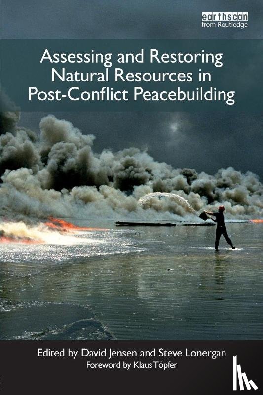  - Assessing and Restoring Natural Resources In Post-Conflict Peacebuilding