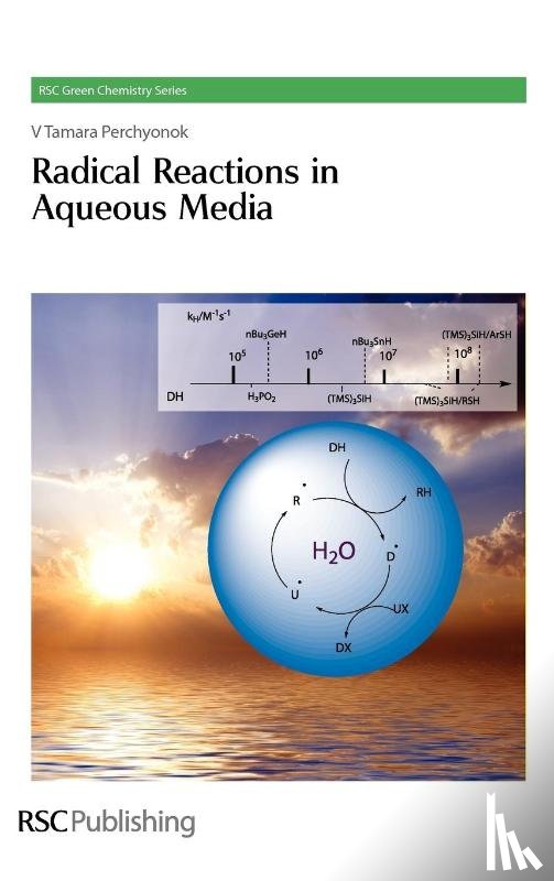 Perchyonok, Tamara (VTPCHEM PTY LTD - Radical Reactions in Aqueous Media