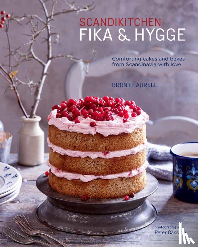 Aurell, Bronte - ScandiKitchen: Fika and Hygge