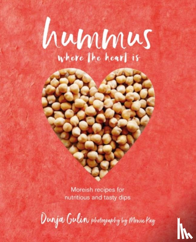 Gulin, Dunja - Hummus where the heart is