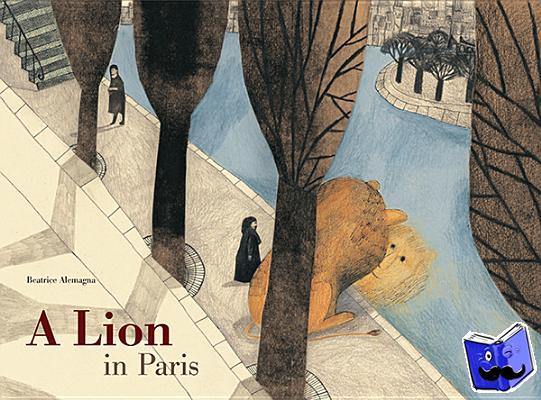Alemagna, Beatrice - A Lion in Paris