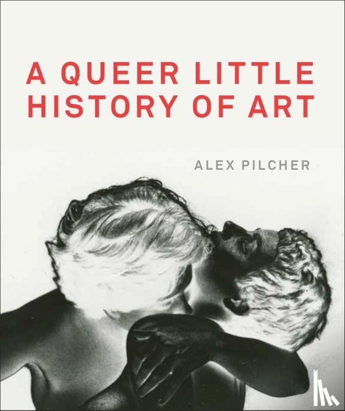 Pilcher, Alex - Queer Little History of Art