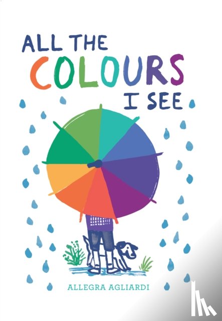 Agliardi, Allegra - All the Colours I See