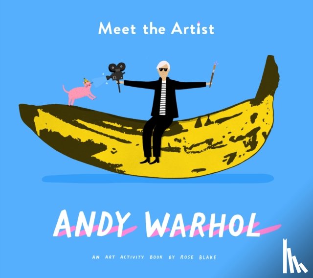  - Meet the Artist: Andy Warhol