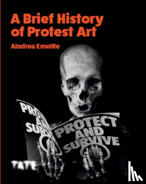 Emelife, Aindrea - A Brief History of Protest Art