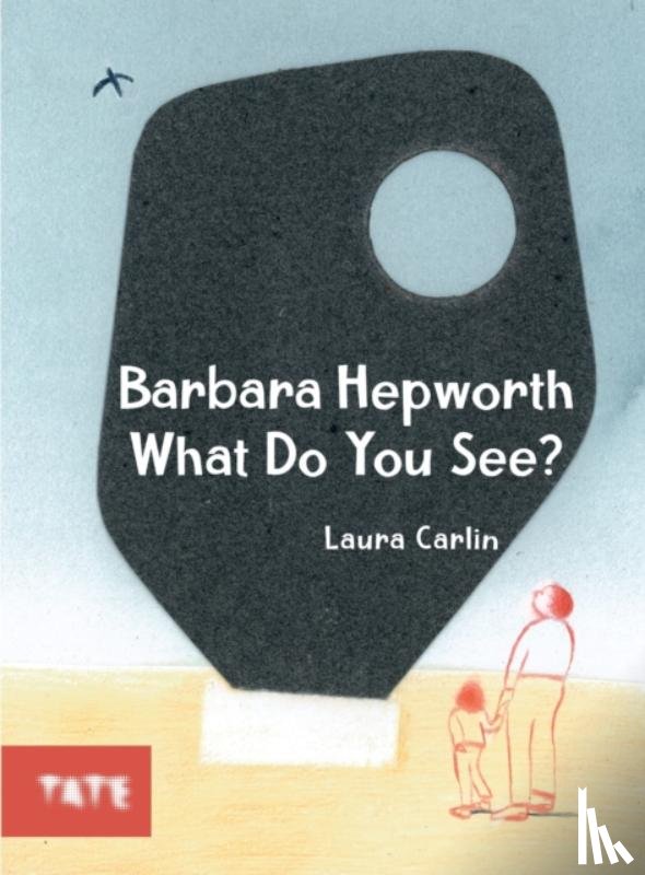 - Barbara Hepworth What Do You See?