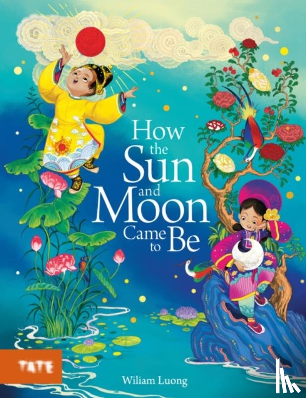 Luong, Wiliam - How the Sun and Moon Came to Be