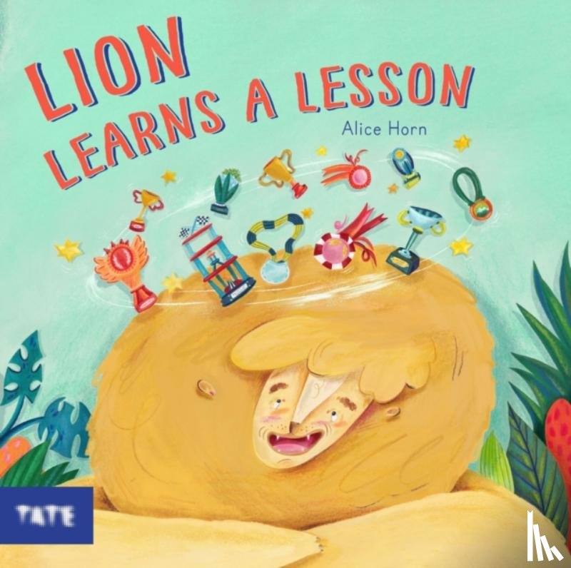Horn, Alice - Lion Learns A Lesson