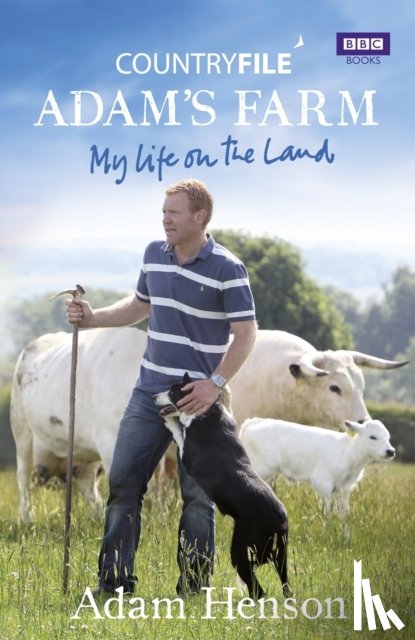 Henson, Adam - Countryfile: Adam's Farm