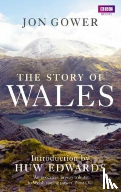 Gower, Jon - The Story of Wales