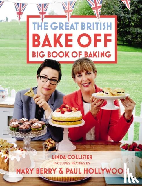 Collister, Linda - Great British Bake Off: Big Book of Baking