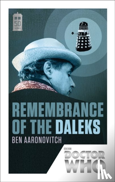 Aaronovitch, Ben - Doctor Who: Remembrance of the Daleks