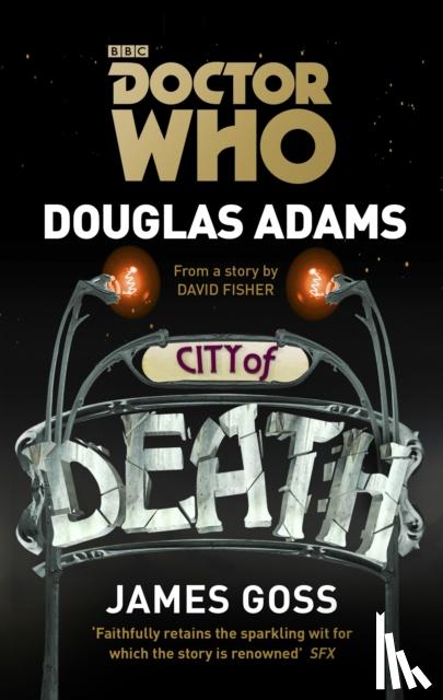 Adams, Douglas, Goss, James - Doctor Who: City of Death