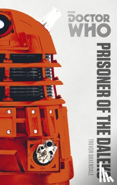 Baxendale, Trevor - Doctor Who: Prisoner of the Daleks