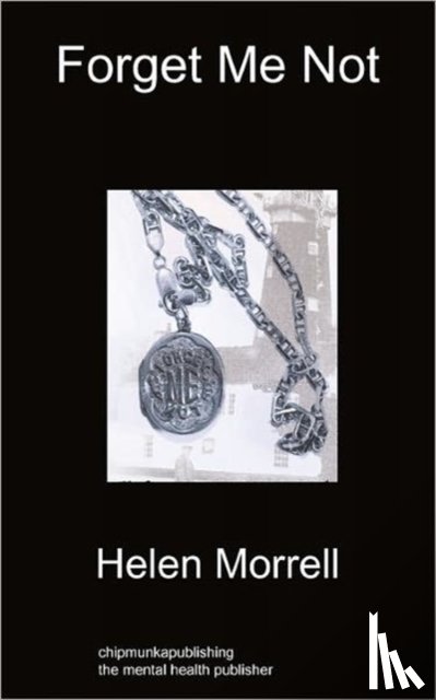 Morrell, Helen - Forget Me Not