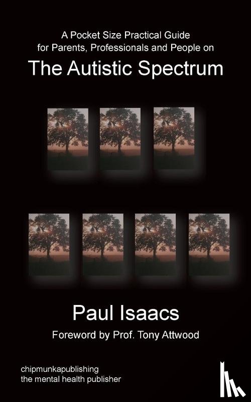 Isaacs, Paul - A Pocket Size Practical Guide for Parents, Professionals and People on The Autistic Spectrum